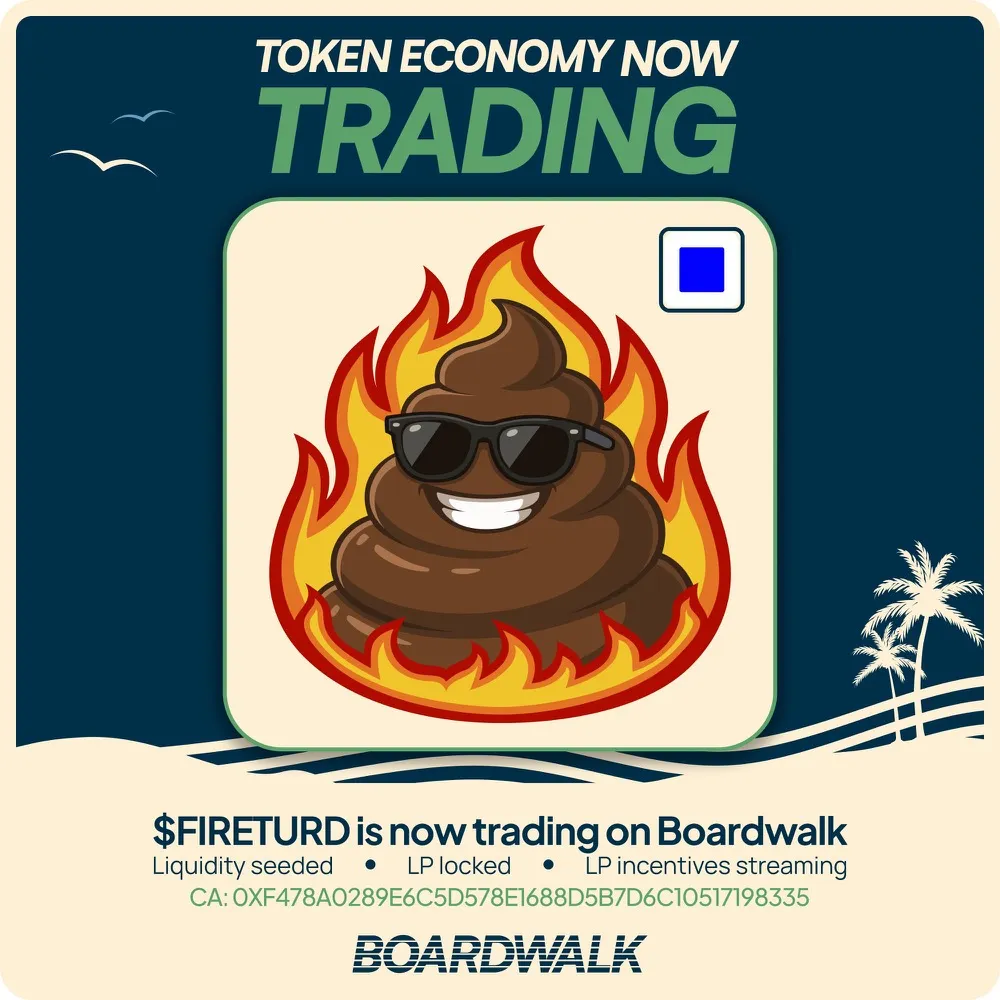 Official Boardwalk announcement: $FIRETURD token economy now trading — liquidity seeded, LP locked, LP incentives streaming